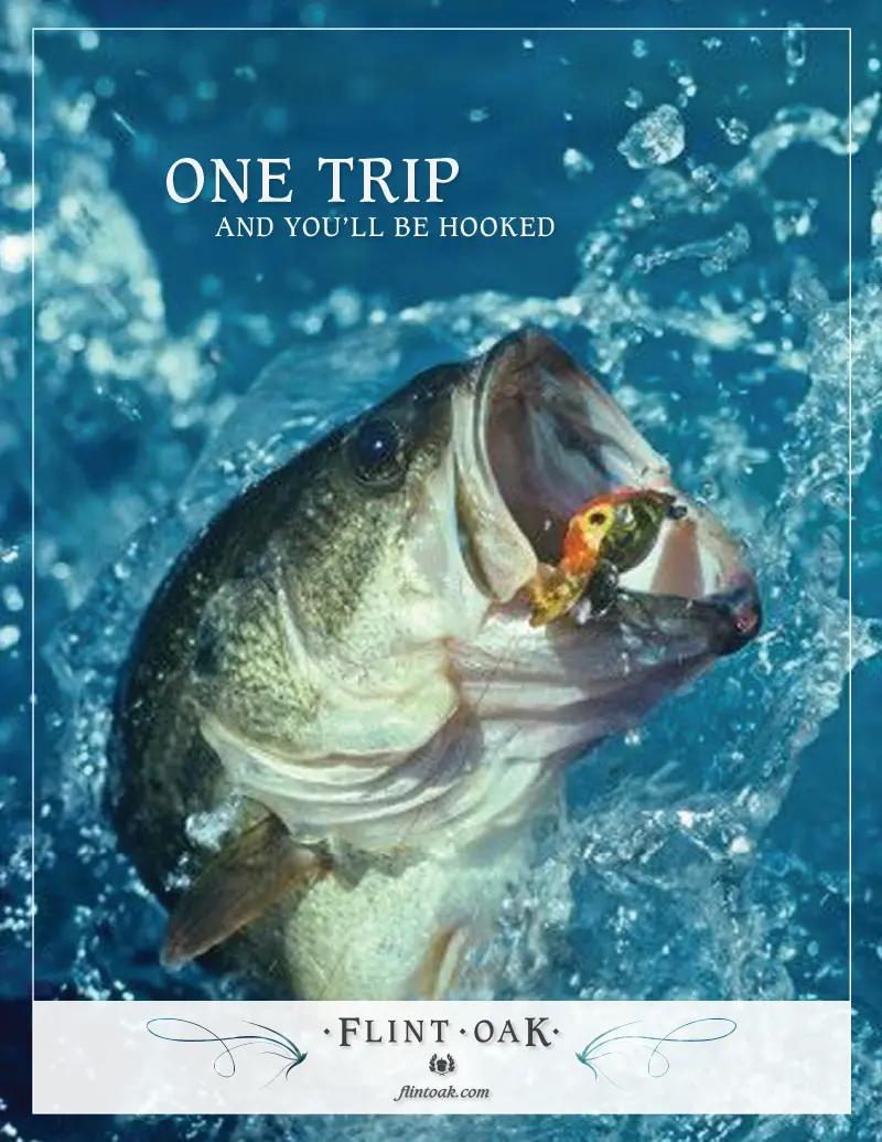 Flint Oak Print Ad - One trip and youll be hooked